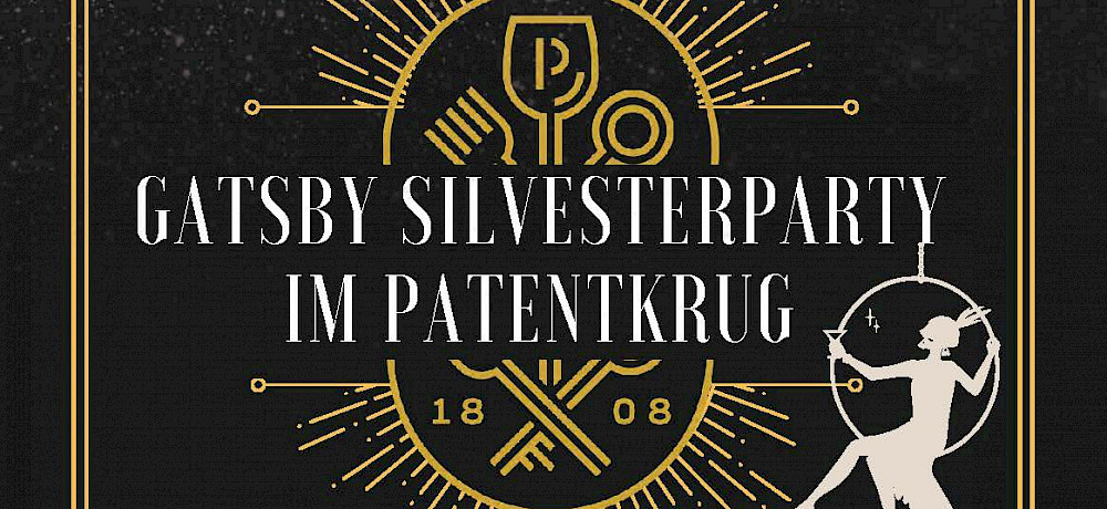 Patentkrug Oldenburg Silvesterparty Gatsby Event Party Feier